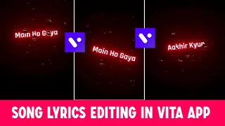 Lyrics Status Editing In Vita App | How To Make Lyrics Status Video | How To Use Vita App