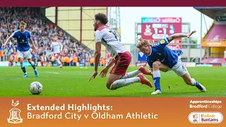 EXTENDED HIGHLIGHTS: Bradford City v Oldham Athletic