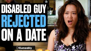 DISABLED Guy REJECTED On A Date, What Happens Is Shocking | Illumeably