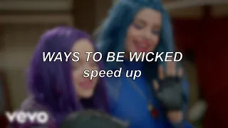 Descendants 2 - Ways to Be Wicked | Speed Up