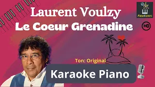 Le Coeur Grenadine - Laurent Voulzy Karaoke Piano (Ton origine)