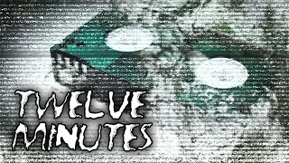 "12 Minutes" [Creepypasta Reading]