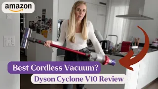 Dyson Cyclone V10 Cordless Vacuum Review