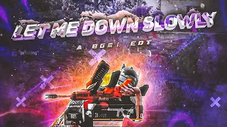 Let Me Down Slowly - A Bgmi Edit || Velocity Beat Sync Montage || [Android Edit]