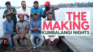 The Making of Kumbalangi Nights | Full Video