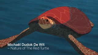 MICHAEL DUDOK DE WIT – Nature of The Red Turtle | TIFF