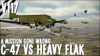 C-47 Formations VS Heavy Flak & Anti Air! V117 | IL-2 Sturmovik Flight Sim Crashes