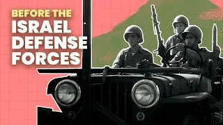 Pre-IDF Brigades: Haganah, Irgun and Lechi | History of Israel Explained | Unpacked