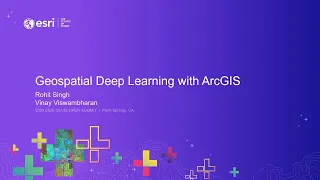 Geospatial Deep Learning with ArcGIS