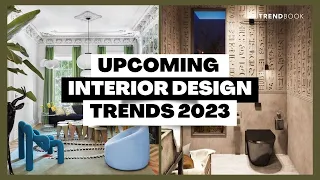 Upcoming 2023 Interior Design Trends I Trend Forecasting Design