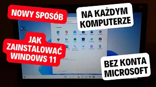 Instalacja Windows 11 na każdym komputerze bez konta Microsoft, Internetu i TPM 2.0 Nowy sposób