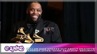 Rapper Killer Mike speaks out after his arrest at the Grammys