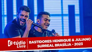 Henrique e Juliano Surreal 2023  - Brasília/DF- Backstage