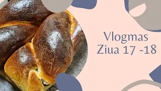 🎄VLOGMAS ZIUA 17-18🎄Rețetă de cozonac/Mergem la grătar/Vin fiert