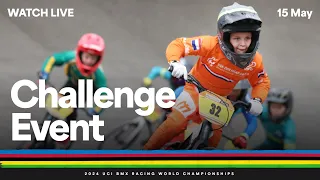 LIVE - Day Four Challenge Event | 2024 UCI BMX Racing World Championships