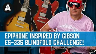 Epiphone ES-335 Blindfold Challenge - Can It REALLY Compete with a Gibson?