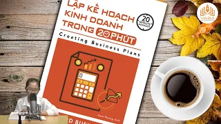 LẬP KẾ HOẠCH KINH DOANH TRONG 20 PHÚT | Phải đọc trước khi kinh doanh | Sách Nói Kinh Doanh Hay 2020