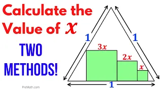Find the Value of X if there are 3 Squares Inside an Equilateral Triangle | Step-by-Step Tutorial