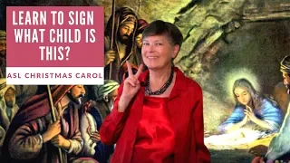 Learn to Sign What Child is This | ASL Christmas Carol