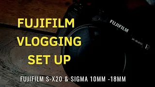 Sigma 10 -18mm  F 2.8  | Fujifilm X-S20 |  Vlog test