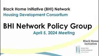 BHI Network Policy Group Meeting 4.5.2024