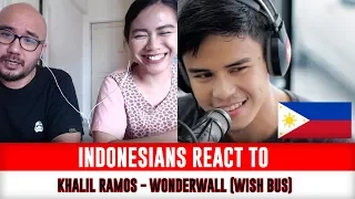 Indonesians React To Khalil Ramos covers  Wonderwall - Oasis LIVE on Wish 107 5 Bus