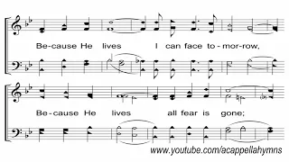 Because He Lives - A Cappella Hymn