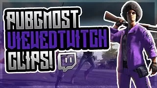 PUBG MOST VIEWED TWITCH CLIPS OF ALL TIME!