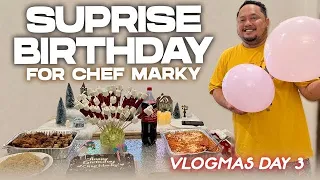 HAPPY BIRTHDAY CHEF MARKY (naiyak sa best gift ever) | Chelseah Hilary