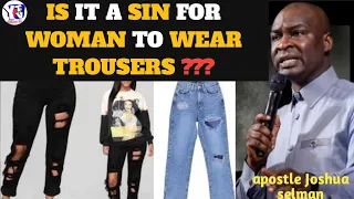 IS IT A SIN FOR WOMAN TO WEAR TROUSERS ???#jesus #apostlejoshuaselman #holyspirit #religion #reels