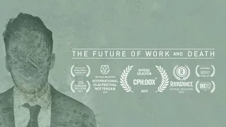 The Future of Work and Death - Official Trailer (HD)