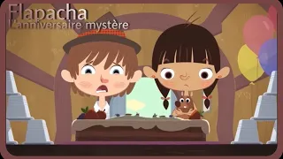 Flapacha - Anniversaire Mystère - Épisode complet en Français !