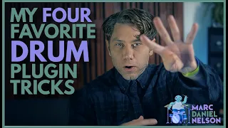 My 4 Favourite Drum Plugin Tricks with Marc Daniel Nelson