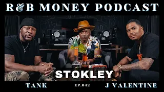 Stokley • R&B MONEY Podcast • Ep.042