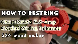 HOW TO: Restring CRAFTSMAN 3.5-Amp 12-Corded String Trimmer | weed eater @CoastalCraftFilAm