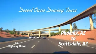 4K Roadscapes | Highway Drive | Phoenix to Scottsdale