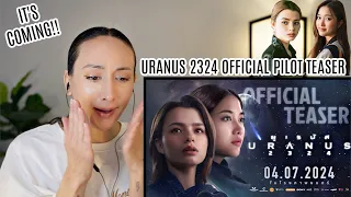 ยูเรนัส 2324 URANUS 2324 | Teaser Trailer REACTION | Freen Becky