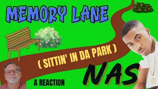Nas  -  Memory Lane (Sittin' in da Park)  -  A Reaction