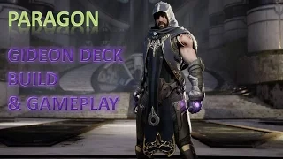 Paragon Gideon Deck Build  & Gameplay