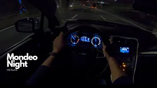 Ford Mondeo Night | 4K POV Test Drive #130 Joe Black