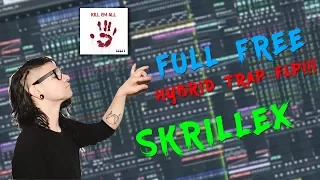 [FREE FLP] SKRILLEX STYLE FULL HYBRID TRAP FLP!!!
