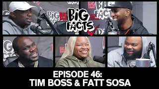 Big Facts E46: Big Bank, DJ Scream, Tim Boss & Fatt Sosa - The Smart Work For The Rich!