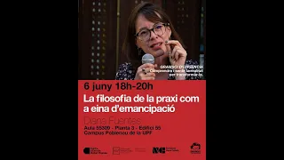 Diana Fuentes, "La filosofía de la praxi com a eina d’emancipació", 6 de juny de 2023