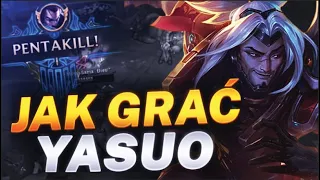 Poradnik do Yasuo - Jak i dlaczego nim grać?