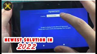 Fix Blackberry Playbook Issue: Unable to display the BlackBerry ID Agreement in December 2022