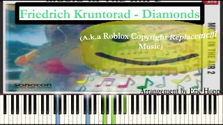 Friedrich Kruntorad - Diamonds (A.k.a Roblox Copyright Replacement Music). Arrangement by Eric Hopp