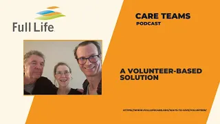 Care Teams Podcast: A Volunteer-Based Solution