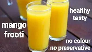 mango frooti recipe | मेंगो फ्रूटी घर पर बनाए | how to make frooti mango drink | mango fruity