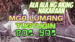 MGA LUMANG TUGTUGIN PANG PROBINSYA 70s 80s 90s | TUWING ALAS TRES NG TANGHALI MARIRINIG NAKAKAMIS