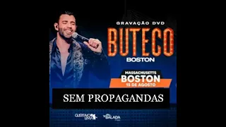 GUSTTAVO LIMA - BUTECO IN BOSTON - SEM PROPAGANDAS